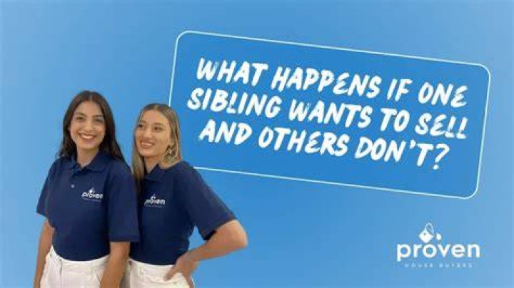 What happens if one sibling wants to sell the House?