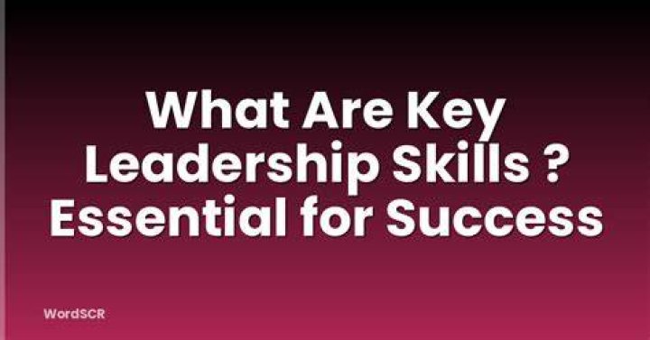 What is the key to success in leadership?
